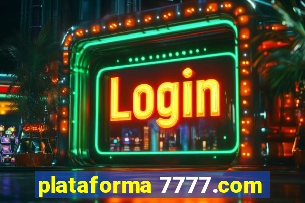 plataforma 7777.com