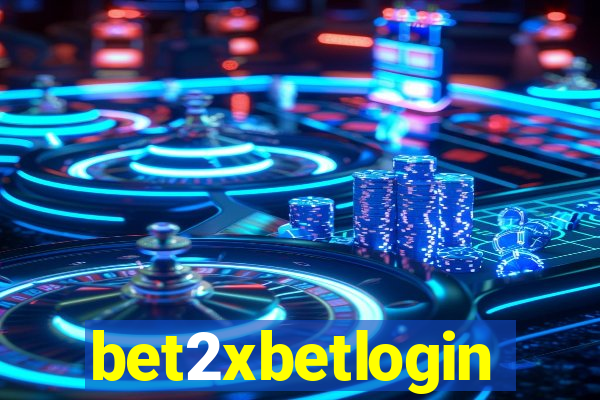 bet2xbetlogin