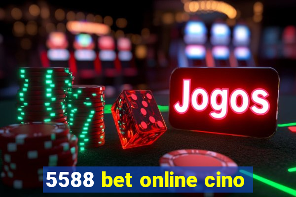 5588 bet online cino