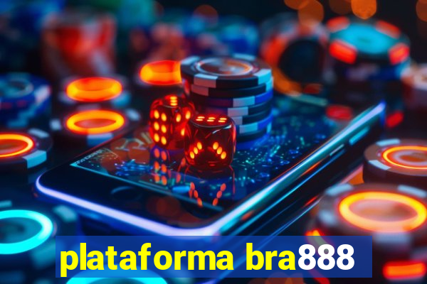 plataforma bra888