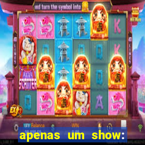 apenas um show: pancadaria 2