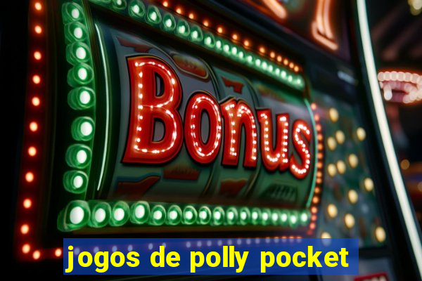 jogos de polly pocket