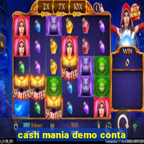 cash mania demo conta