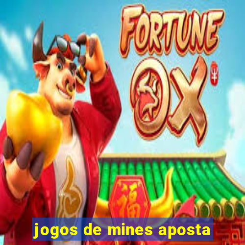 jogos de mines aposta