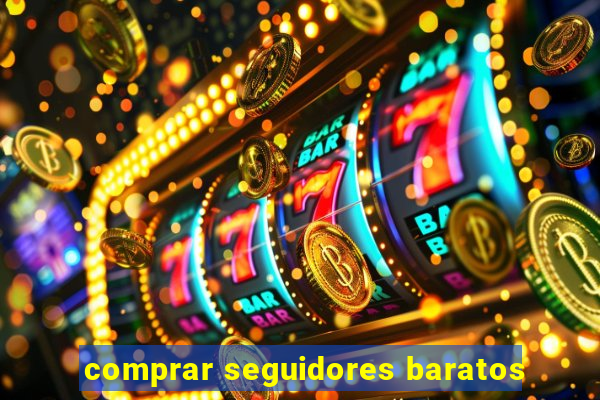 comprar seguidores baratos