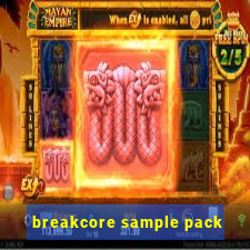 breakcore sample pack