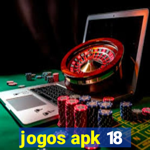 jogos apk 18