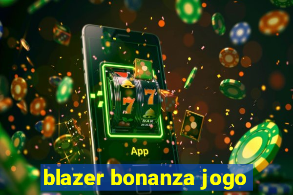 blazer bonanza jogo