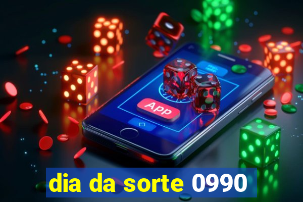 dia da sorte 0990