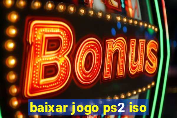 baixar jogo ps2 iso