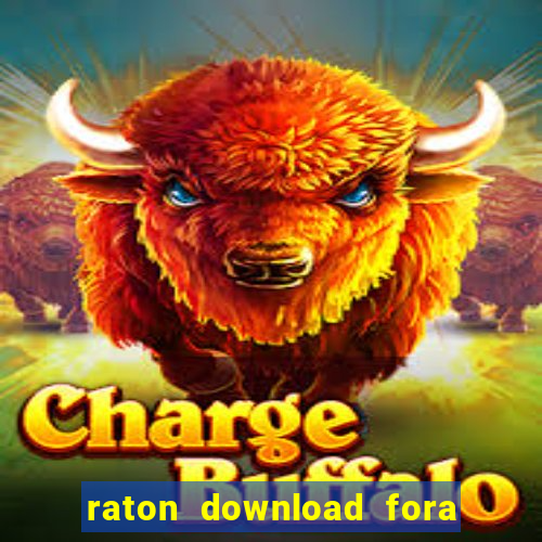 raton download fora do ar