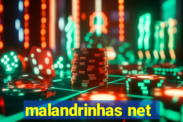 malandrinhas net