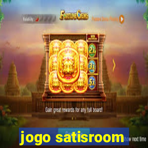 jogo satisroom