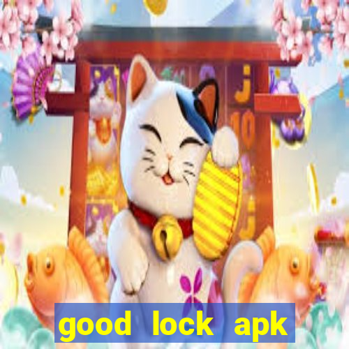 good lock apk android 13