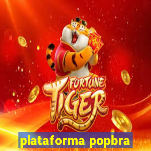 plataforma popbra