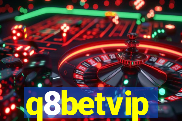 q8betvip