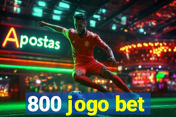 800 jogo bet