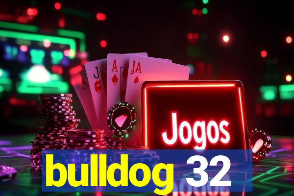 bulldog 32