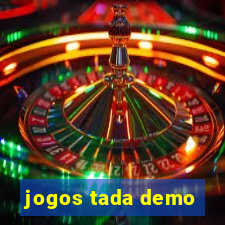 jogos tada demo