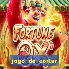 jogo de cortar frutas ganhar dinheiro