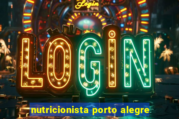 nutricionista porto alegre