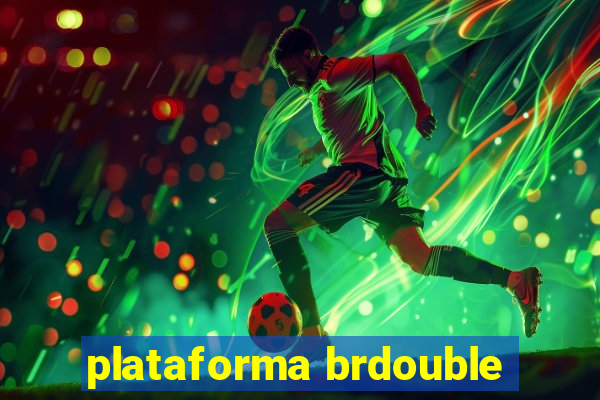 plataforma brdouble