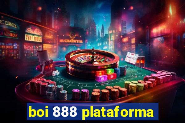 boi 888 plataforma