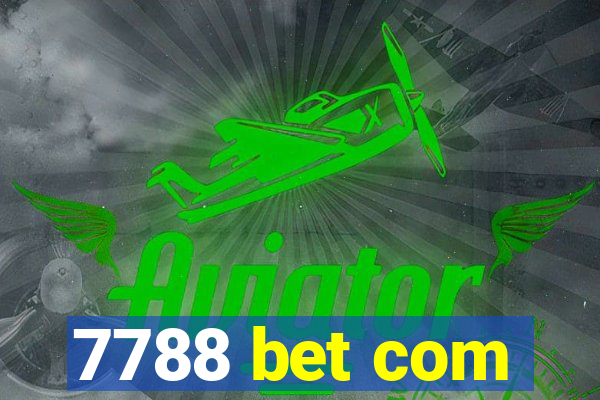 7788 bet com