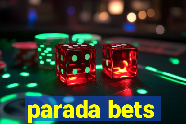 parada bets