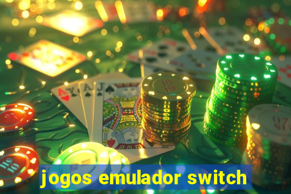 jogos emulador switch