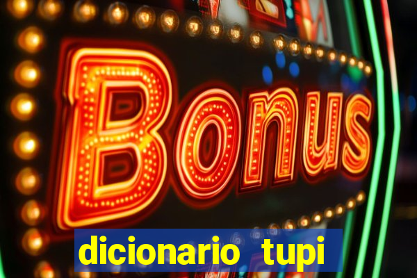 dicionario tupi guarani on line