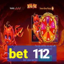 bet 112