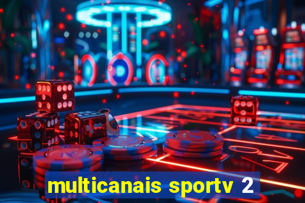 multicanais sportv 2