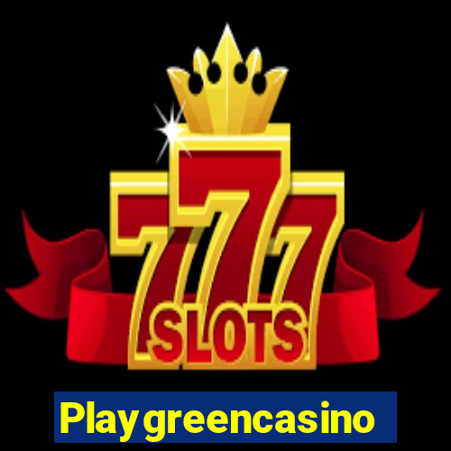 Playgreencasino