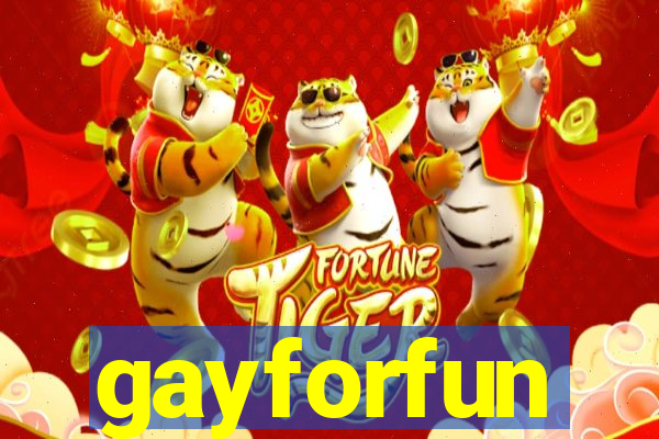 gayforfun