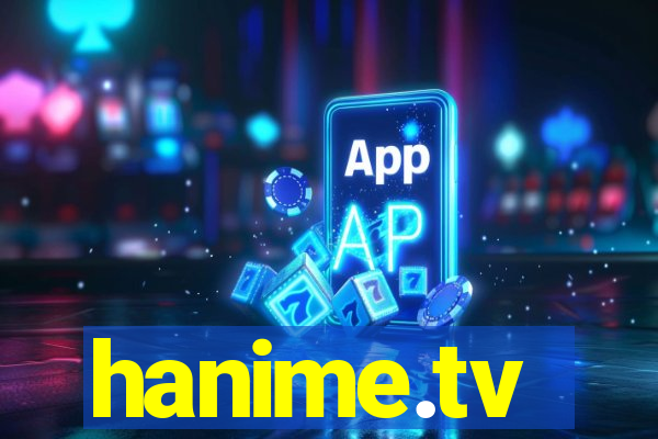 hanime.tv