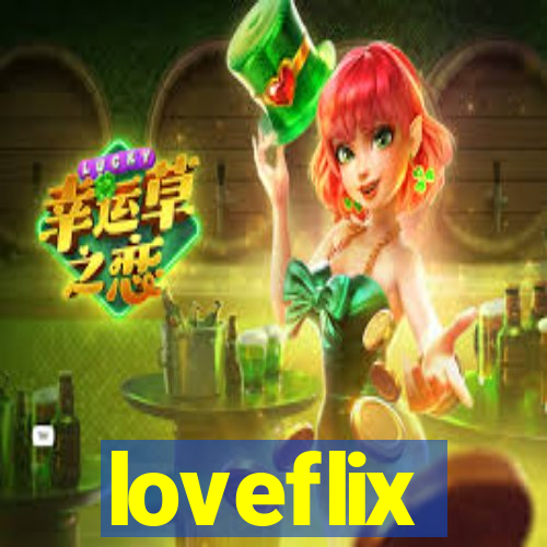 loveflix