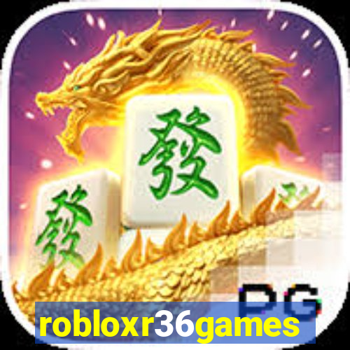 robloxr36games