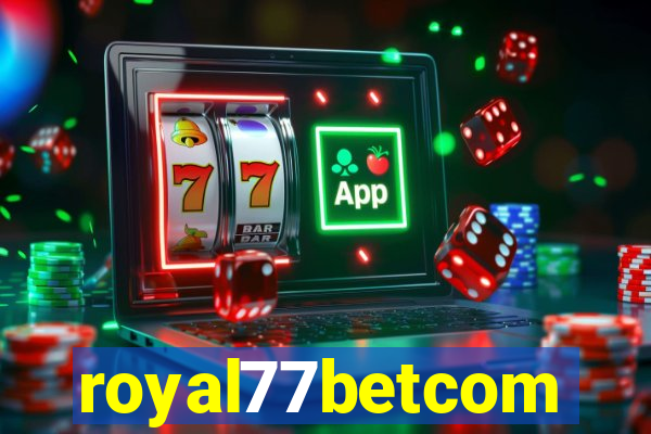 royal77betcom