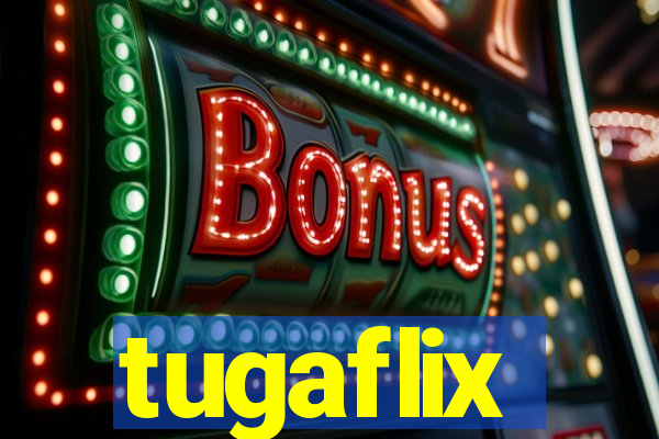 tugaflix