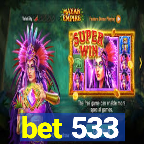 bet 533