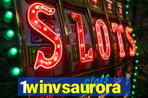 1winvsaurora