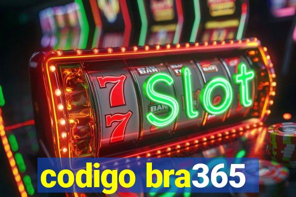 codigo bra365