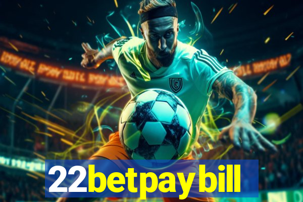 22betpaybill