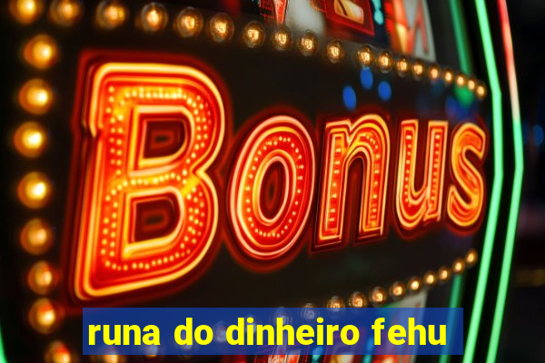 runa do dinheiro fehu