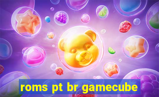 roms pt br gamecube