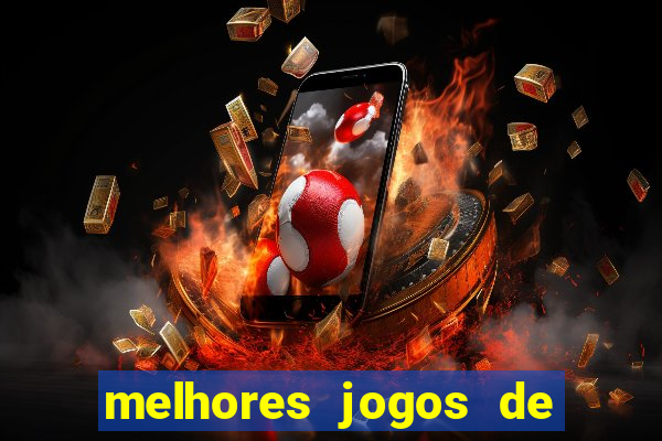 melhores jogos de para android