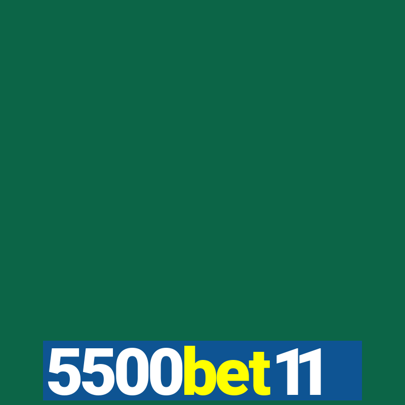 5500bet11