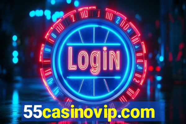 55casinovip.com