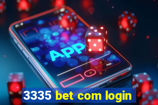 3335 bet com login